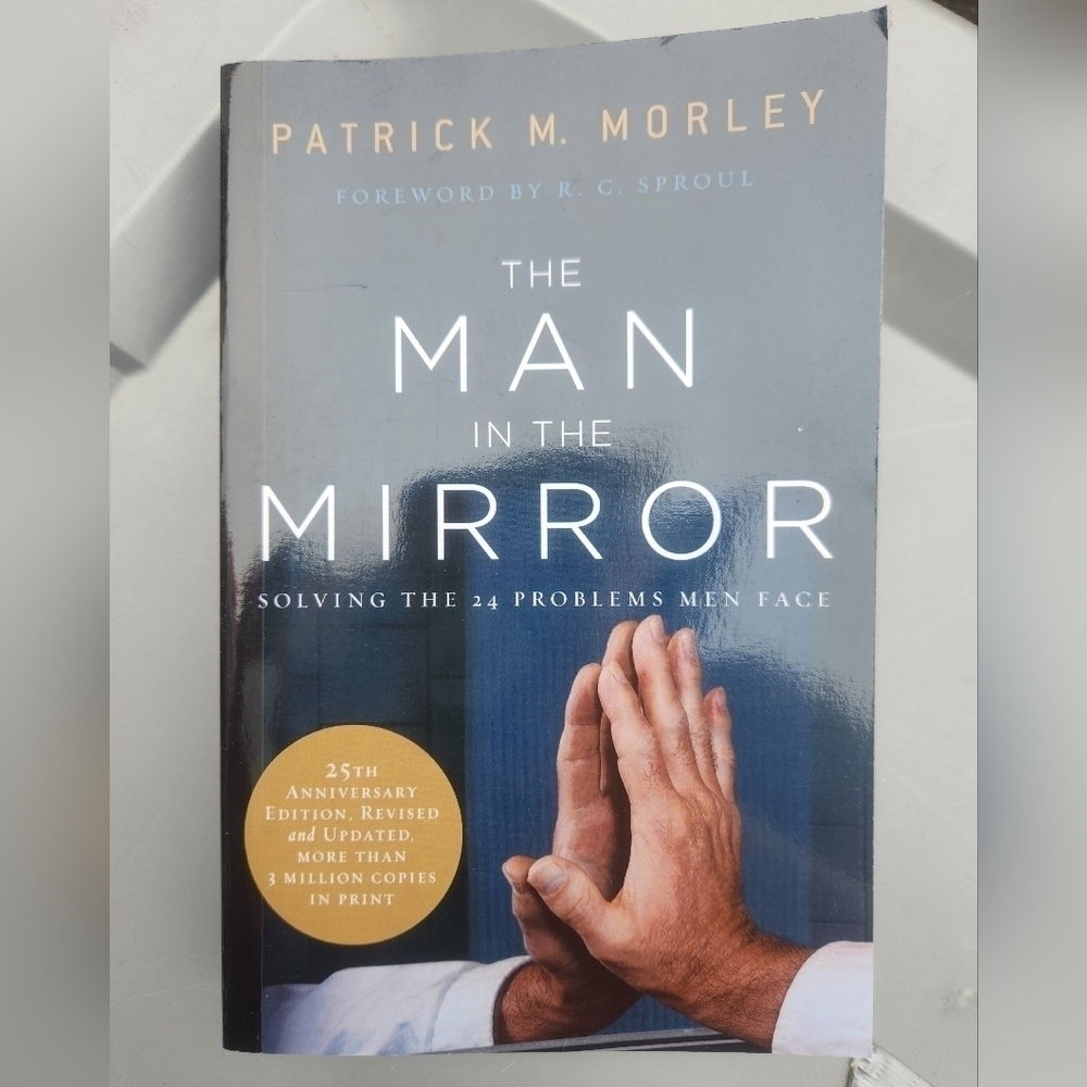 The Man in the Mirror book Patrick M Morley